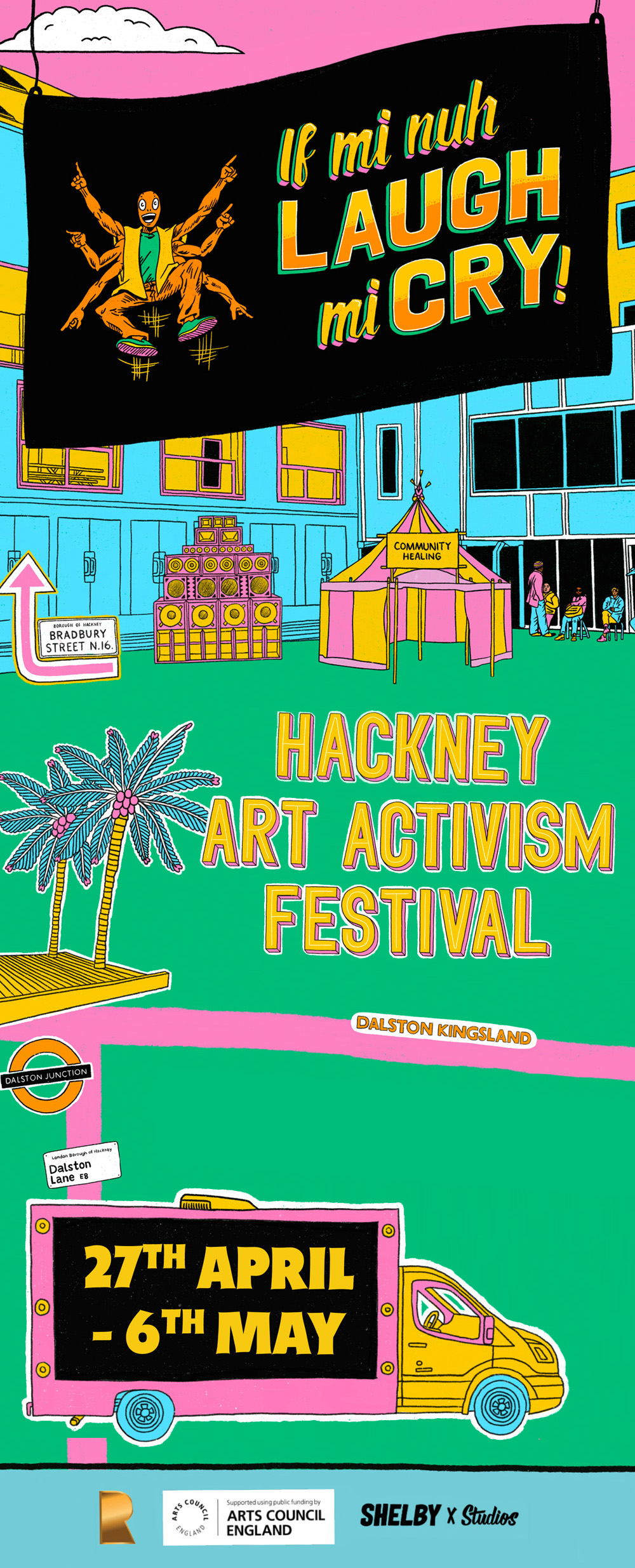 If Mi Nuh Laugh Mi Cry! - Hackney Art Activism Festival