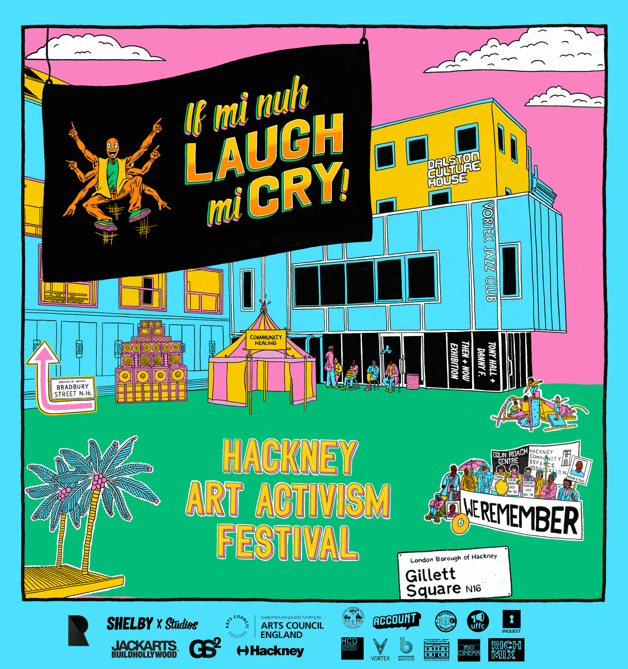 If Mi Nuh Laugh Mi Cry! - Hackney Art Activism Festival